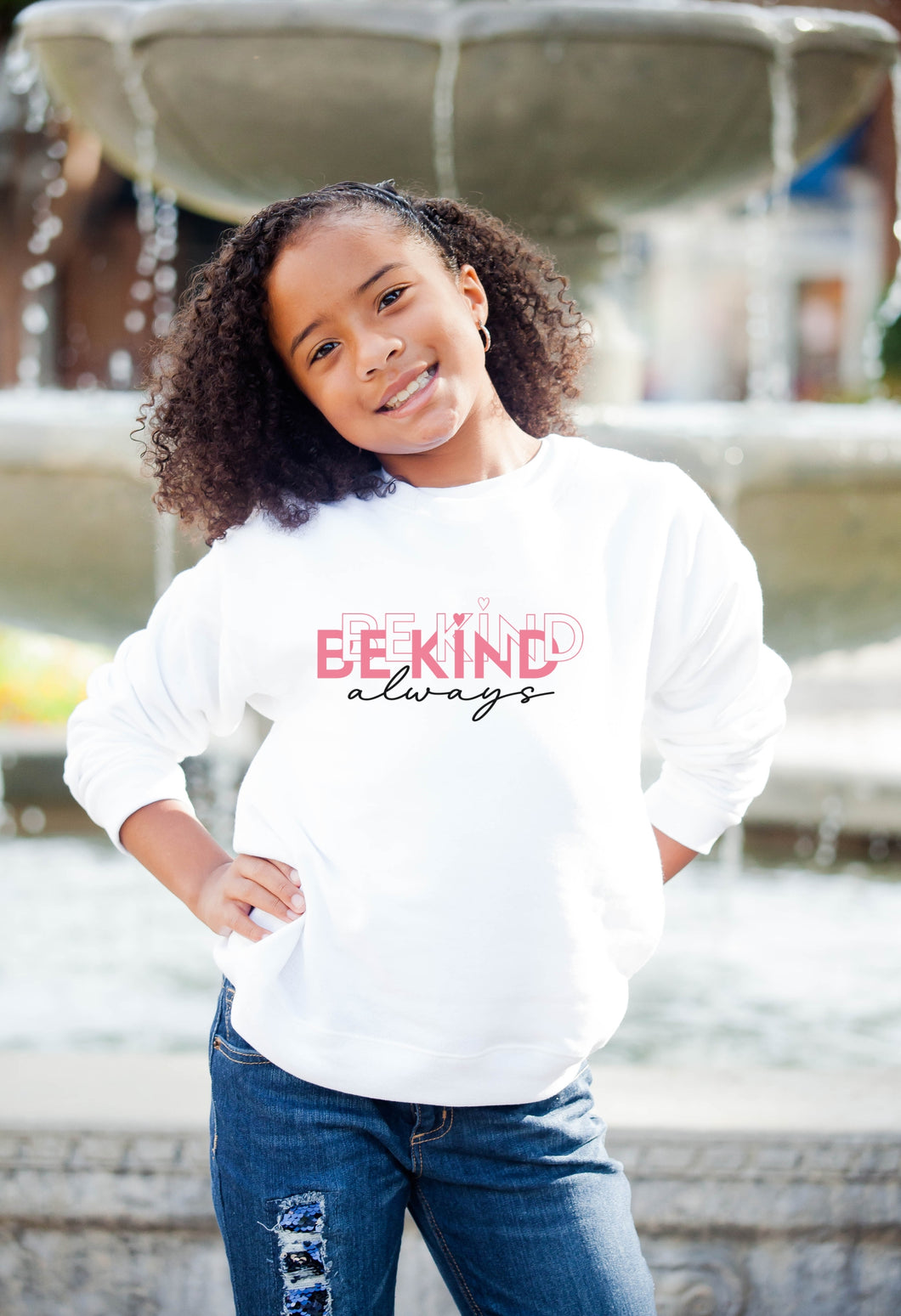 Be Kind Always Sweatshirt