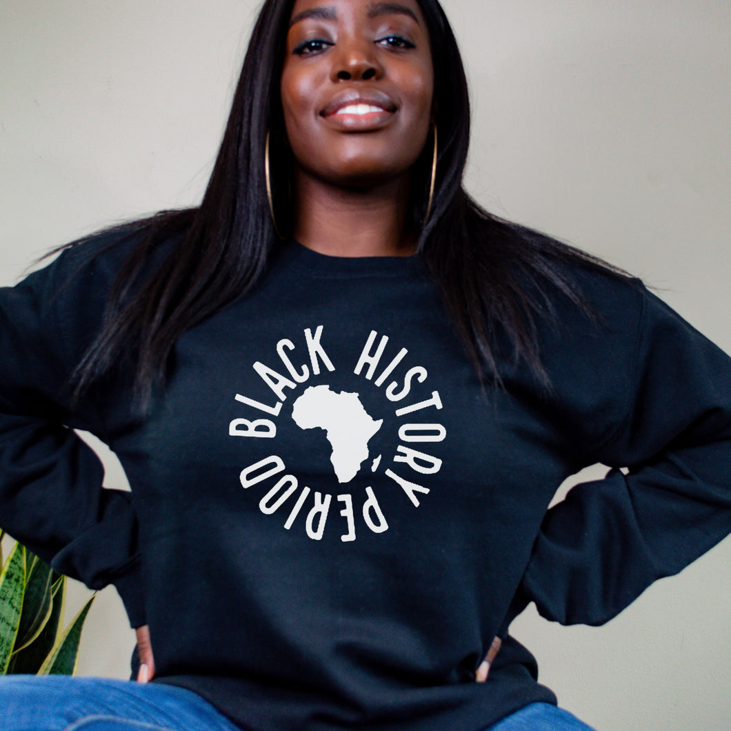 Black History Period Sweatshirt