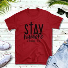 Load image into Gallery viewer, Stay Humble T-Shirt
