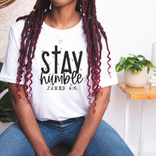 Load image into Gallery viewer, Stay Humble T-Shirt
